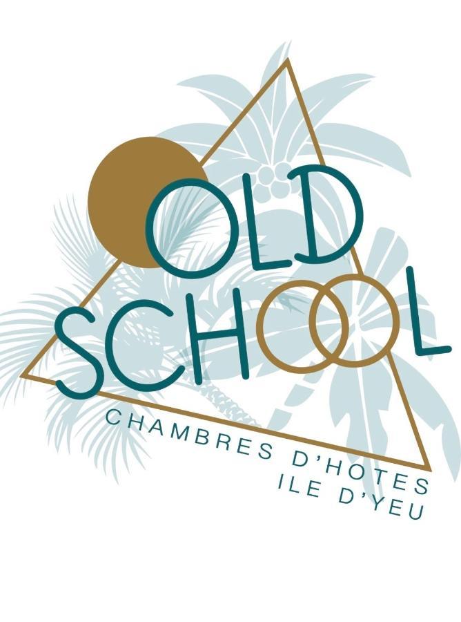 Old School - Chambres D Hotes - Ile D Yeu Port-Joinville Exteriér fotografie